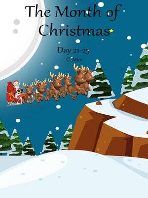 cover image of The Month of Christmas, Day 21-25